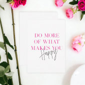 Doe meer van wat je blij maakt positieve boodschap notitiekaartje