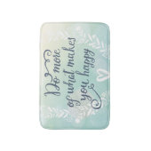 Doe meer van wat je gelukkig maakt badmat (Voorkant Verticaal)