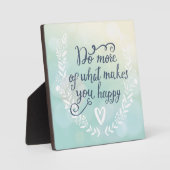 Doe meer van wat je gelukkig maakt fotoplaat (Voorkant)