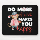 Doe meer van wat je gelukkig maakt - honkbal muismat (Voorkant)