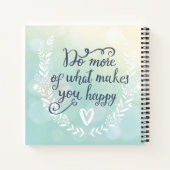 Doe meer van wat je gelukkig maakt notitieboek (Achterkant)