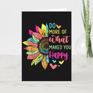 Doe Meer Van Wat Je Gelukkig Maakt Positieve Quote Kaart