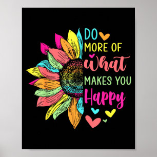 Doe Meer Van Wat Je Gelukkig Maakt Positieve Quote Poster