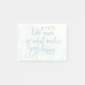 Doe meer van wat je gelukkig maakt post-it® notes (Voorkant)
