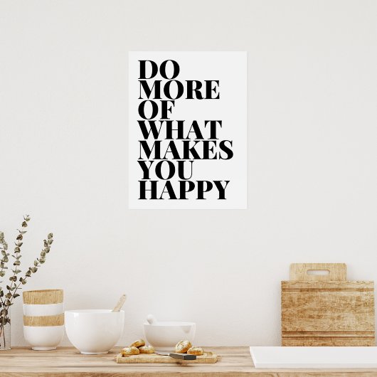 Doe meer van wat je gelukkig maakt poster (Keuken)