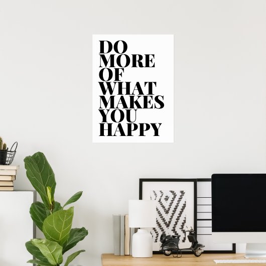 Doe meer van wat je gelukkig maakt poster (Thuiskantoor)