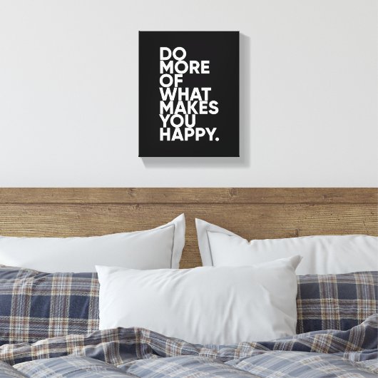 Doe meer van wat je Inspirerend maakt Canvas Afdruk (Insitu (Slaapkamer))