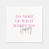 Doe meer van wat je inspirerend maakt servet (Voorkant)