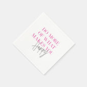 Doe meer van wat je inspirerend maakt servet (Hoek)