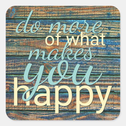 Doe meer van wat u tevreden stelt vierkante sticker (Voorkant)