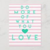 Doe meer waar je van houdt, Inspirerend Briefkaart (Voorkant)