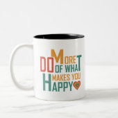 Doe meer wat je gelukkig maakt tweekleurige koffiemok (Links)