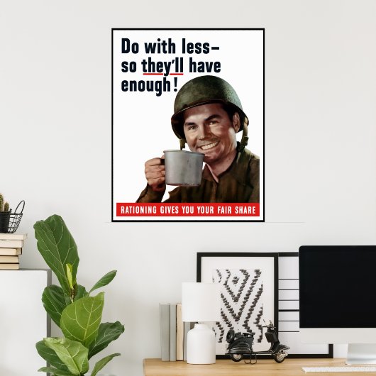 Doe met minder zodat ze genoeg hebben — grens poster (Thuiskantoor)