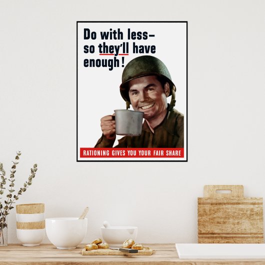 Doe met minder zodat ze genoeg hebben — grens poster (Keuken)