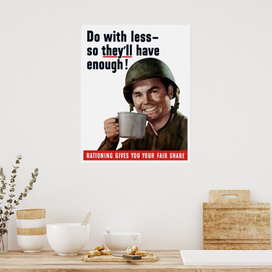 Doe met minder zodat ze genoeg hebben poster (Keuken)