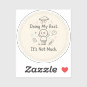 Doe mijn best. Het is niet veel Sticker (Vel)