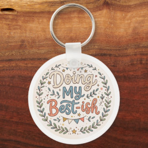 Doe Mijn Best-ish – Schattige Retro Aanmoediging Sleutelhanger