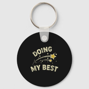Doe mijn beste Motivatie Gezegde Quote Sleutelhanger