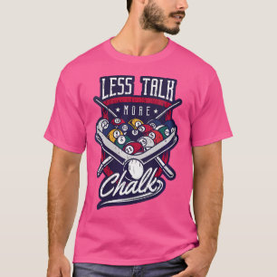 Doe minder praten meer krijt zwembad haai biljart t-shirt