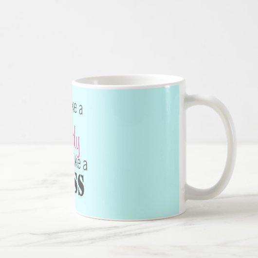 Doe net als een dame denken als een baas koffiemok (Rechts)
