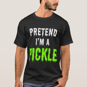 DOE NET ALSOF IK EEN AUGURK BEN T-SHIRT