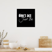 Doe niet aan - wees gewoon poster (Keuken)