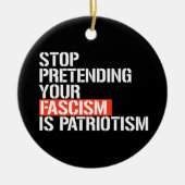 Doe niet alsof je fascisme patriottisme is keramisch ornament (Voorkant)