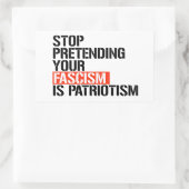 Doe niet alsof je fascisme patriottisme is rechthoekige sticker (Tas)