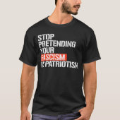 Doe niet alsof je fascisme patriottisme is t-shirt (Voorkant)