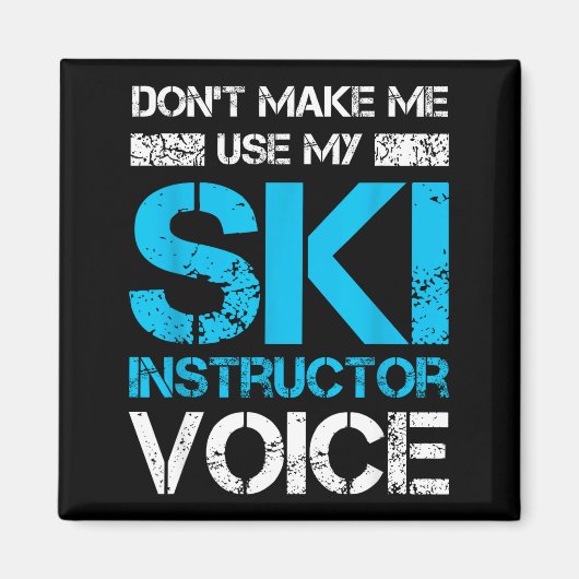 Doe niet alsof ski-instructeur stem grappig skiën magneet (Voorkant)