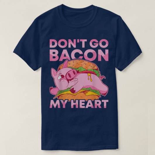 Doe niet Bacon mijn Hart BBQ Varkensrooster Barbec T-shirt (Design voorkant)