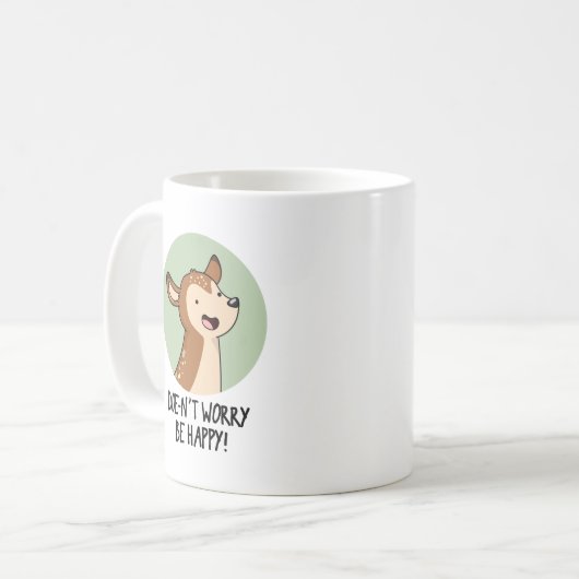 Doe niet bang om fijn te zijn grappige deer Pun Koffiemok (Voorkant links)
