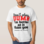 Doe Niet Dom T-shirt Ontwerp (Voorkant)