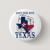 Doe Niet Klooien Met Texas Knop Ronde Button 3,2 Cm (Voorkant)