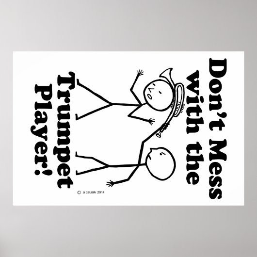 Doe niet meer met de Trumpet Player Poster (Voorkant)