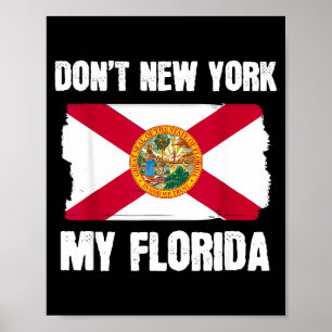 Doe niet New York mijn Florida Florida Vlag Retro  Poster