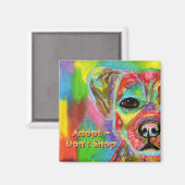 Doe niet op zoek naar Dog Awareness Magnet (Voorkant / Achterkant)