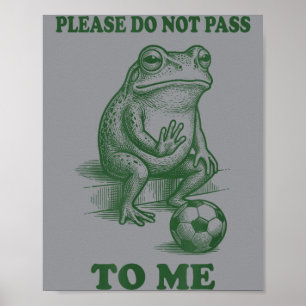 Doe Niet P Naar Me Grappige Kikker Voetbal Sport H Poster