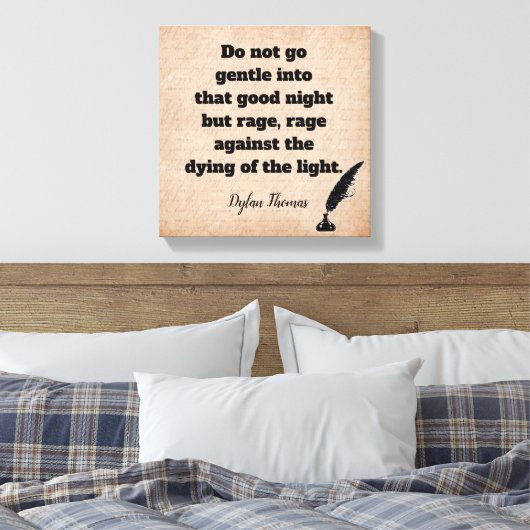 Doe niet zacht --Dylan Thomas citaat -- kunstprint Canvas Afdruk (Insitu (Slaapkamer))