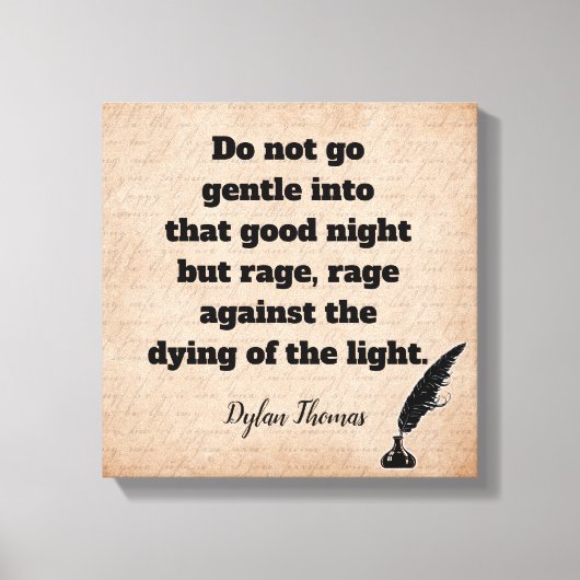 Doe niet zacht --Dylan Thomas citaat -- kunstprint Canvas Afdruk (Voorkant)