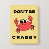 Doe niet zo gek | Grappige rode krab Button (Voorkant)