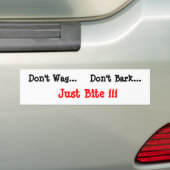 Doe niet zo... niet barsten... gewoon bite!!! bumpersticker (Op auto)
