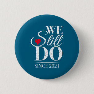 Doe nog steeds sinds 2021 5e huwelijk ronde button 5,7 cm