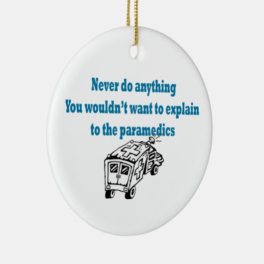 Doe nooit iets...Paramedic Ornament (Rechts)