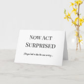 Doe nu alsof je verrast bent over het voorstel van kaart (Gele Bloem)