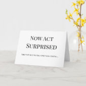 Doe nu alsof je verrast bentFunny maid maid-voorst Kaart (Gele Bloem)