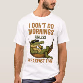 Doe 's ochtends geen ontbijt Croc T-shirt (Voorkant)
