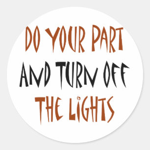 doe uw deel en draai het licht uit ronde sticker
