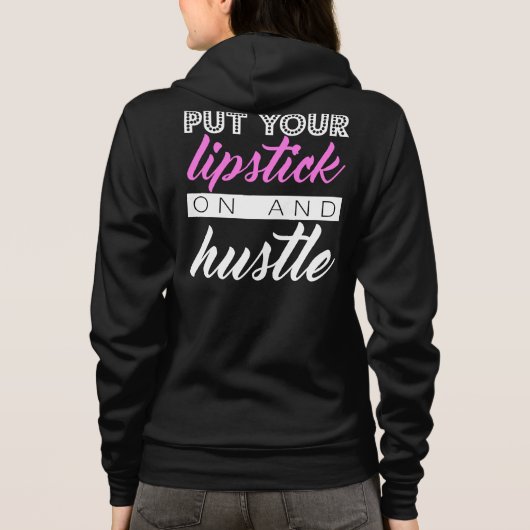 Doe uw lippenstift aan en uw jas hoodie (Achterkant)