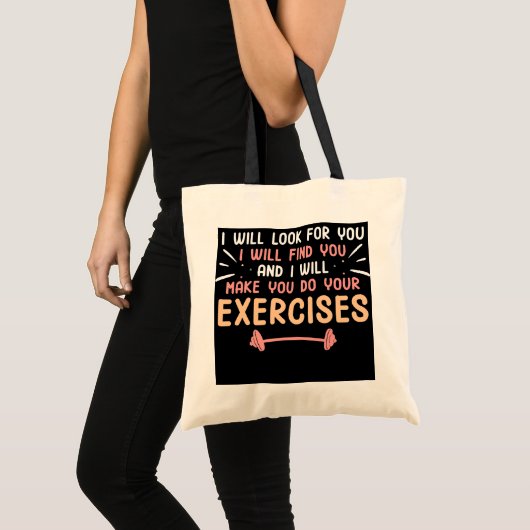 Doe uw oefening Funny Physical Therapist Tote Bag (Voorkant (product))